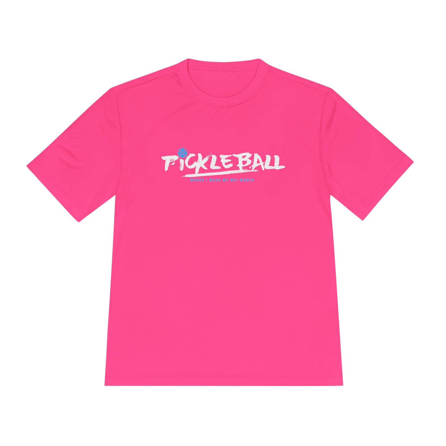 Unisex Moisture Wicking Tee - 'Pickleball Where I Make My Net Worth'