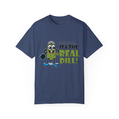 Pickleball T-Shirt - It's the Real Dill! Unisex Garment-Dyed Tee