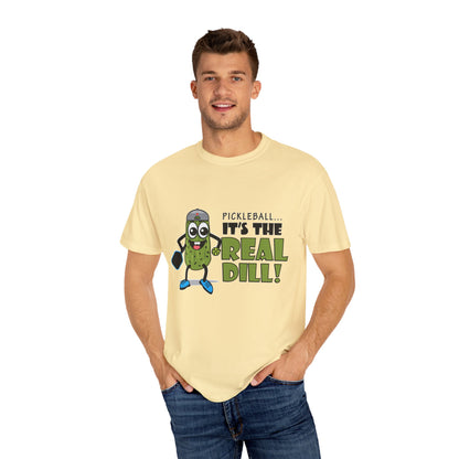 Pickleball T-Shirt - It's the Real Dill! Unisex Garment-Dyed Tee