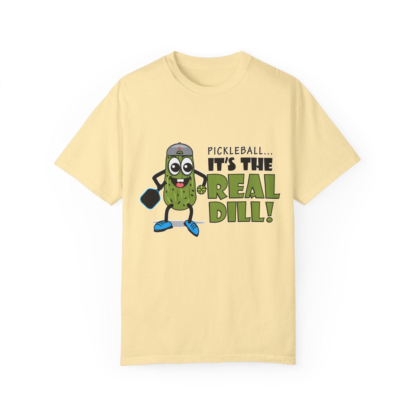 Pickleball T-Shirt - It's the Real Dill! Unisex Garment-Dyed Tee