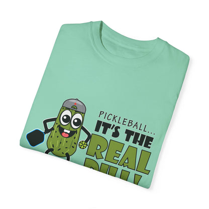 Pickleball T-Shirt - It's the Real Dill! Unisex Garment-Dyed Tee