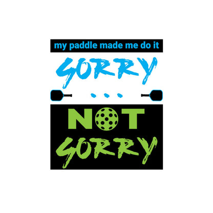 Funny Unisex Garment-Dyed T-shirt: 'My Paddle Made Me Do It, Sorry Not Sorry'