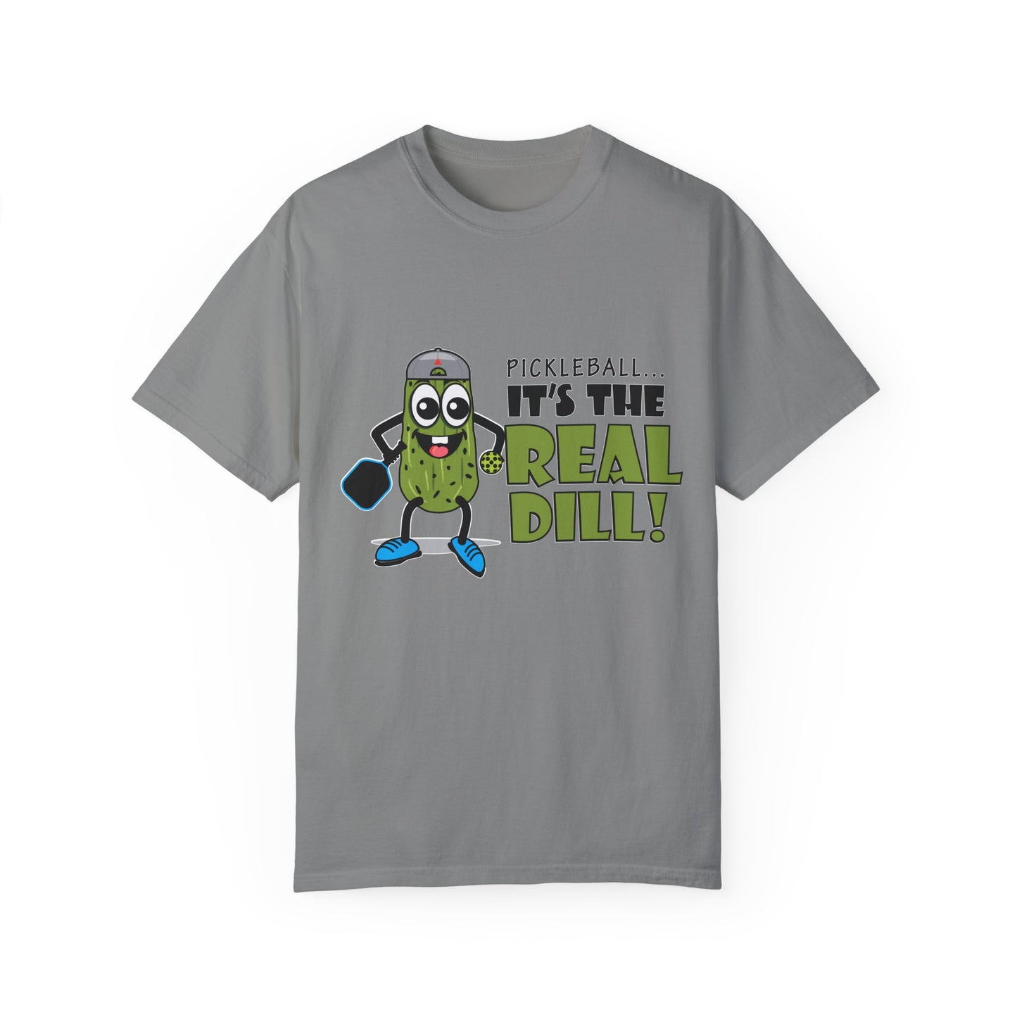 Pickleball T-Shirt - It's the Real Dill! Unisex Garment-Dyed Tee