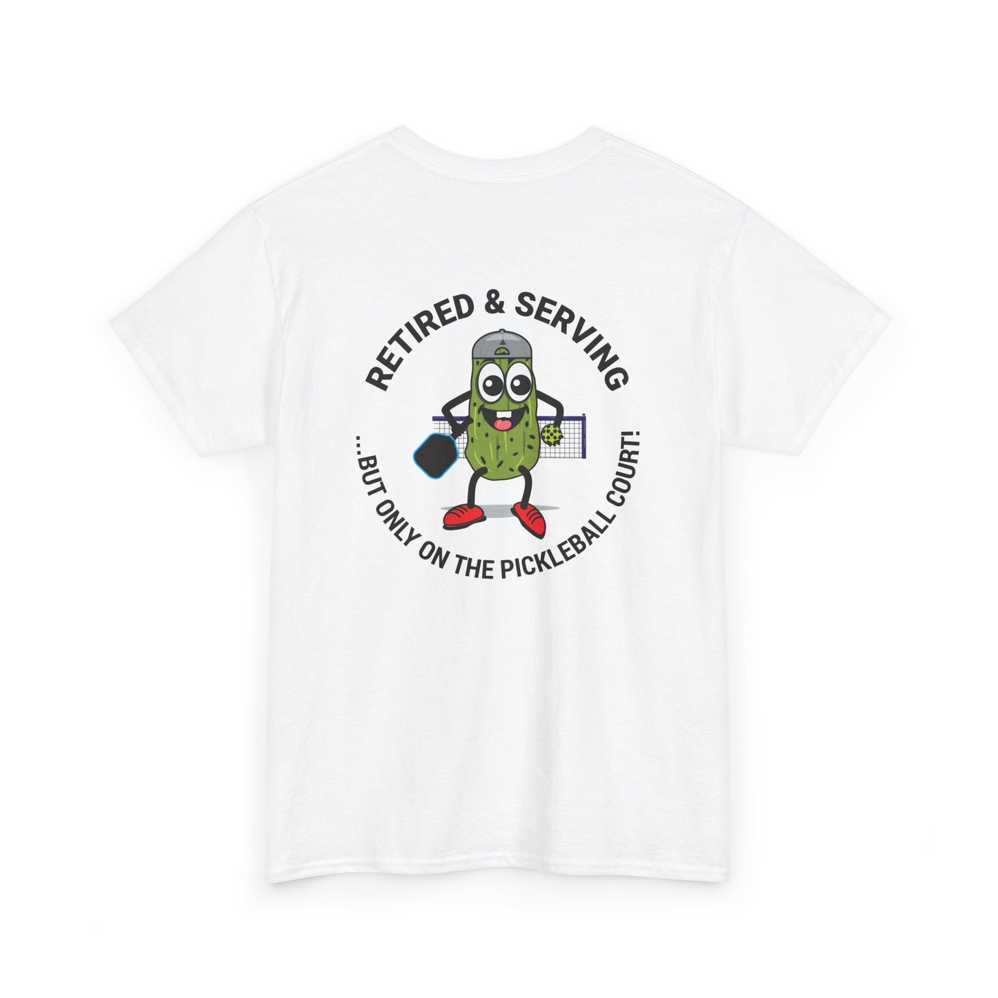 Funny Pickleball Tee - 'Retired & Serving' Graphic Unisex Heavy Cotton T-Shirt