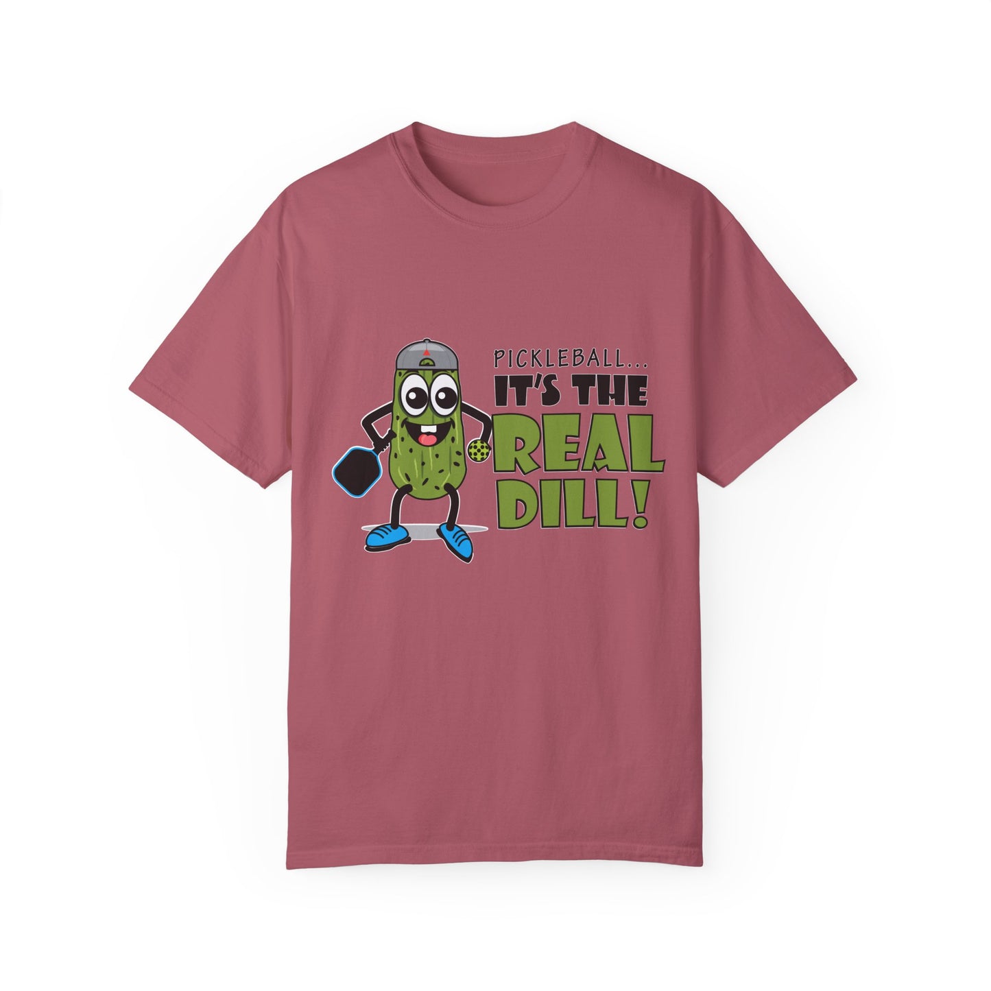 Pickleball T-Shirt - It's the Real Dill! Unisex Garment-Dyed Tee