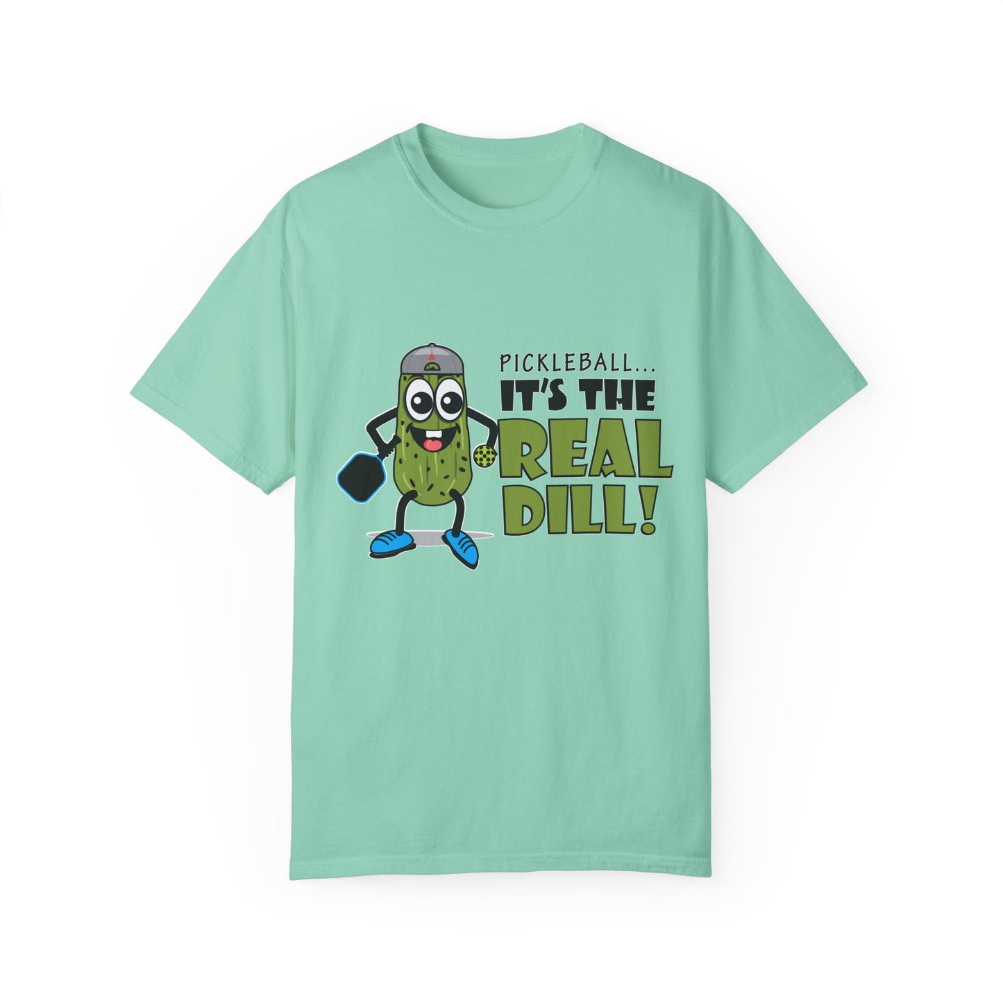 Pickleball T-Shirt - It's the Real Dill! Unisex Garment-Dyed Tee