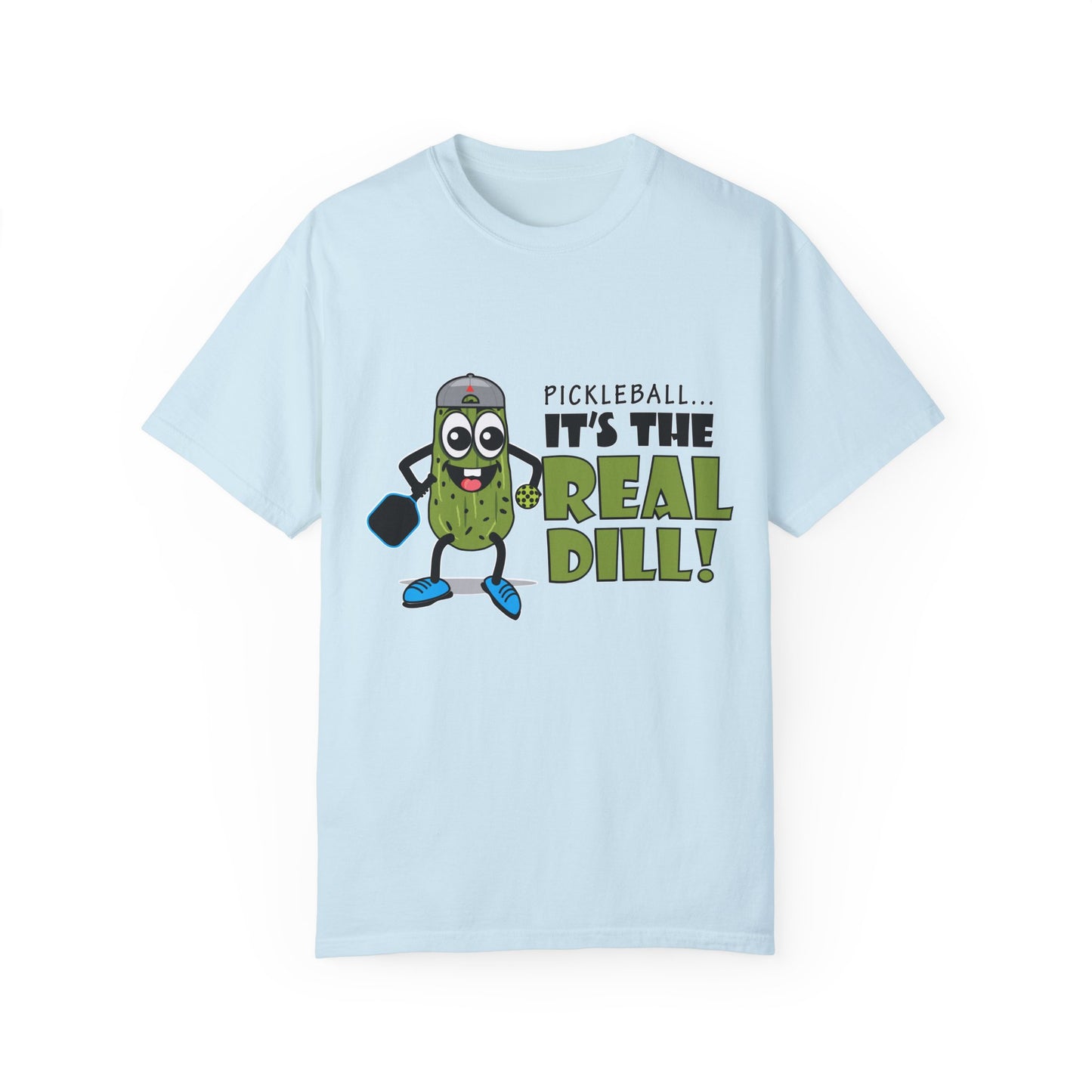 Pickleball T-Shirt - It's the Real Dill! Unisex Garment-Dyed Tee